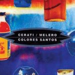 Los temas que Cerati y Melero samplearon para Colores santos